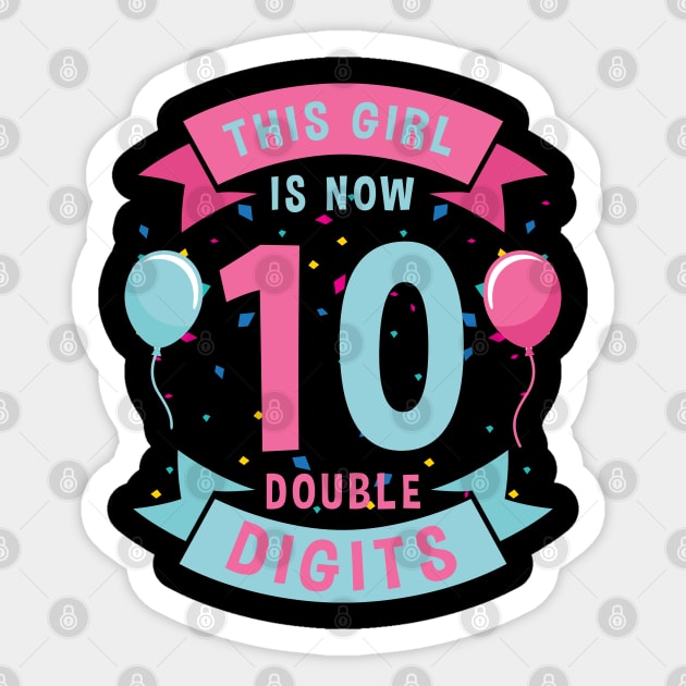 This Girl is Now Double Digits Sticker by zerouss